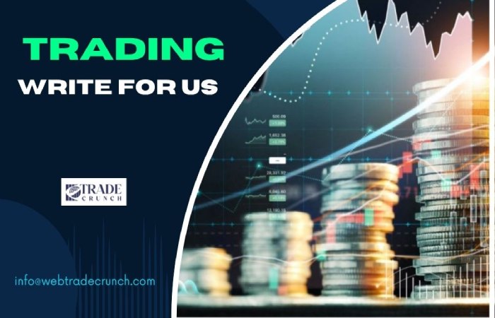 Trading Write For Us
