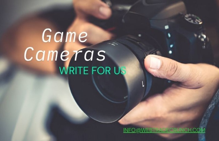 Game Cameras Write for Us