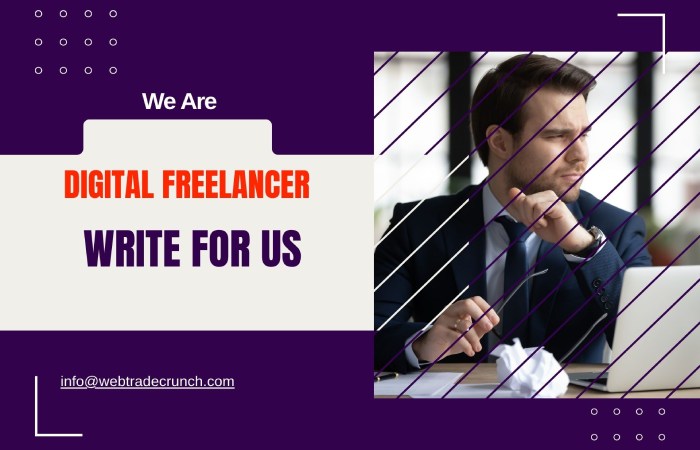 Digital Freelancer Write For Us