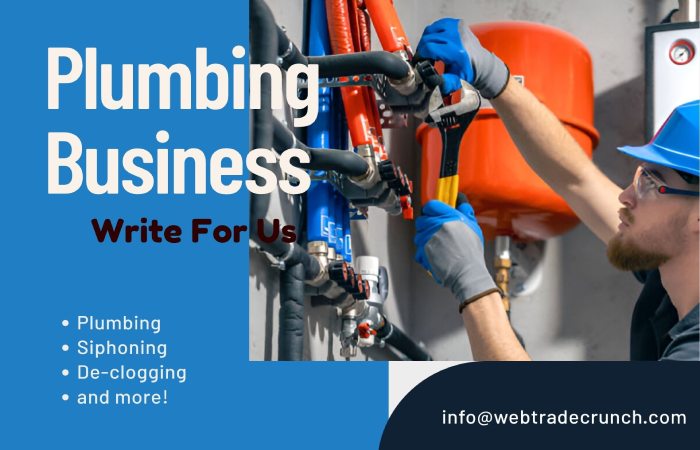 Plumbing Business Write For Us